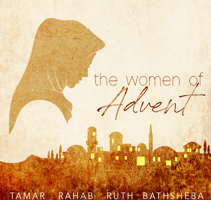 The Women of Advent – Part One – Tamar