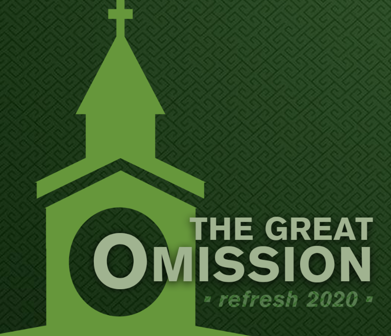 The Great Omission (Refresh 2020) – Part Three – Money / Generosity